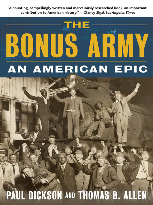 Title details for The Bonus Army by Paul Dickson - Available